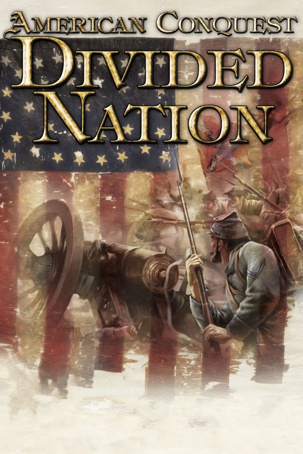 Game Poster of American Conquest: Divided Nation (2006)
