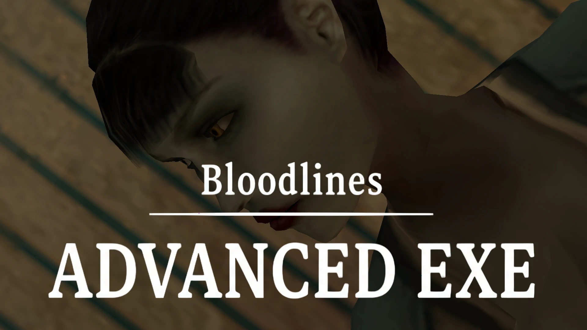 Bloodlines Advanced EXE